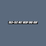 Bild-SEO mit WebP und AVIF