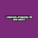 Conversion-Optimierung für mehr Umsatz