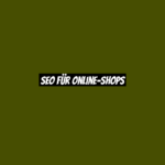 SEO für Online-Shops