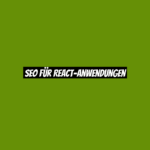SEO für React-Anwendungen