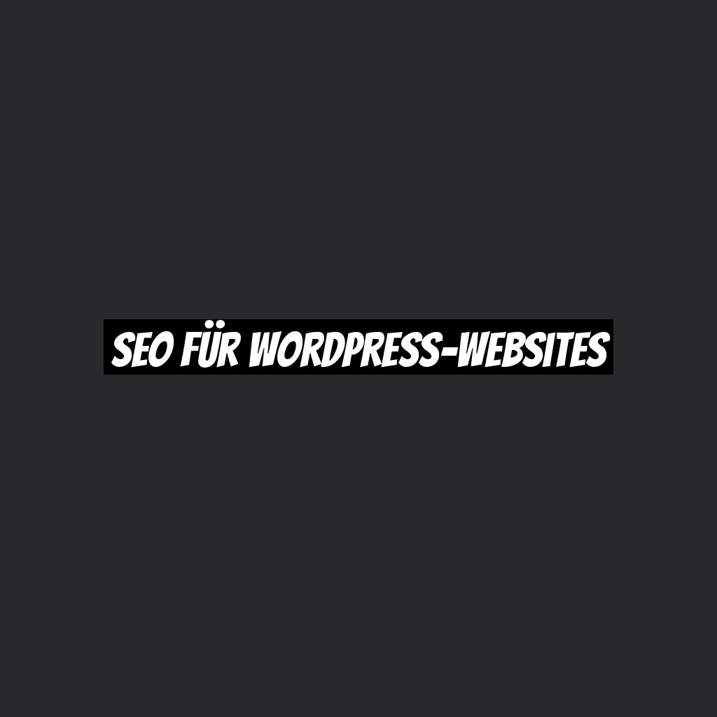 SEO für WordPress-Websites